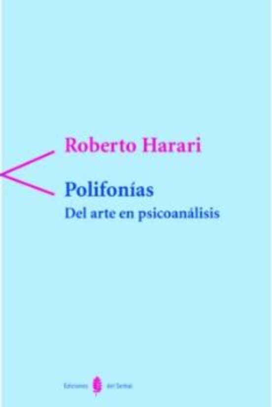 Polifonias: Del Arte En Psicoanalisis
