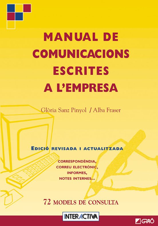 Manual De Comunicacions Escrites A L Empresa: 71 Models De Consul Ta