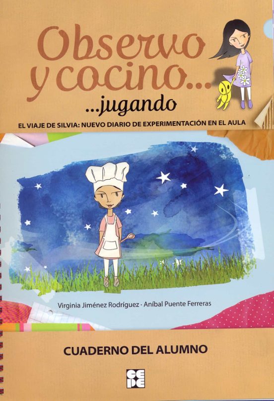 Observo Y Cocino. Jugando. Cuaderno Del Alumno. El Viaje De Silvi A:nu