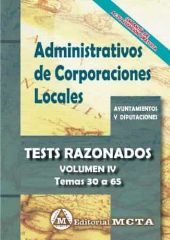 Administrativos De Corporaciones Locales Volumen Iv: Tests Razonados