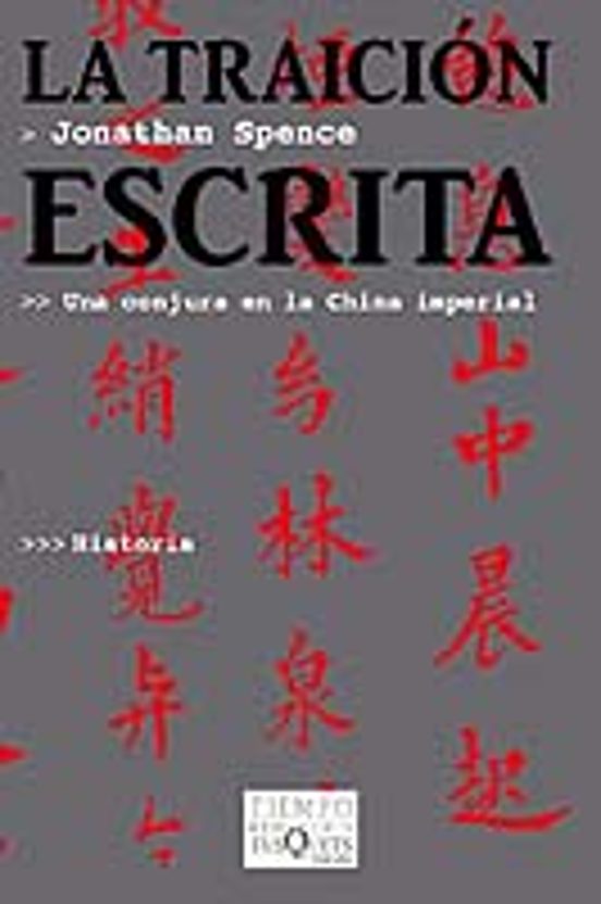 La Traicion Escrita: Una Conjura En La China Imperial