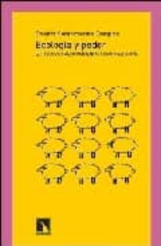 Ecologia Y Poder: El Discurso Medioambiental Como Mercancia