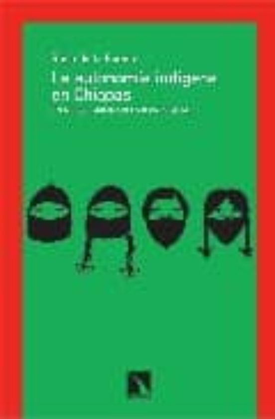 La Autonomia Indigena En Chiapas