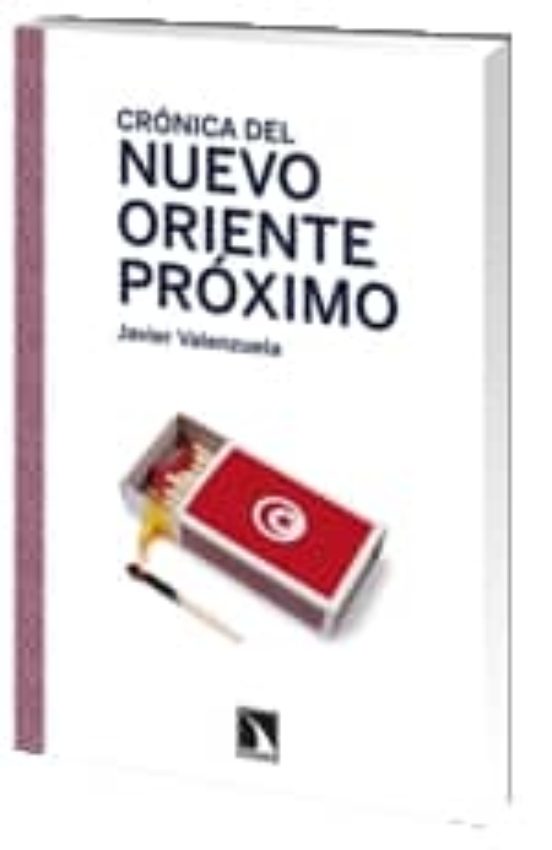 Crónica Del Nuevo Oriente Próximo