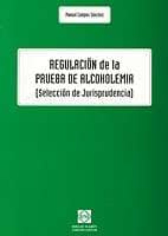 Regulacion De La Prueba De Alcoholemia