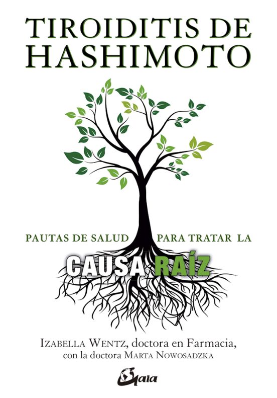 Tiroiditis De Hashimoto: Pautas De Salud Para Tratar La Causa Raiz