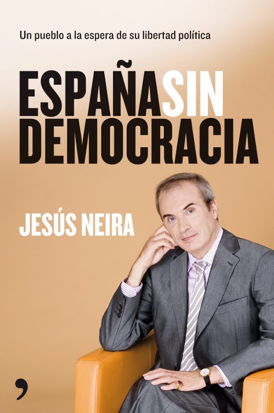 España Sin Democracia: Un Pueblo A La Espera De Su Libertad Polit