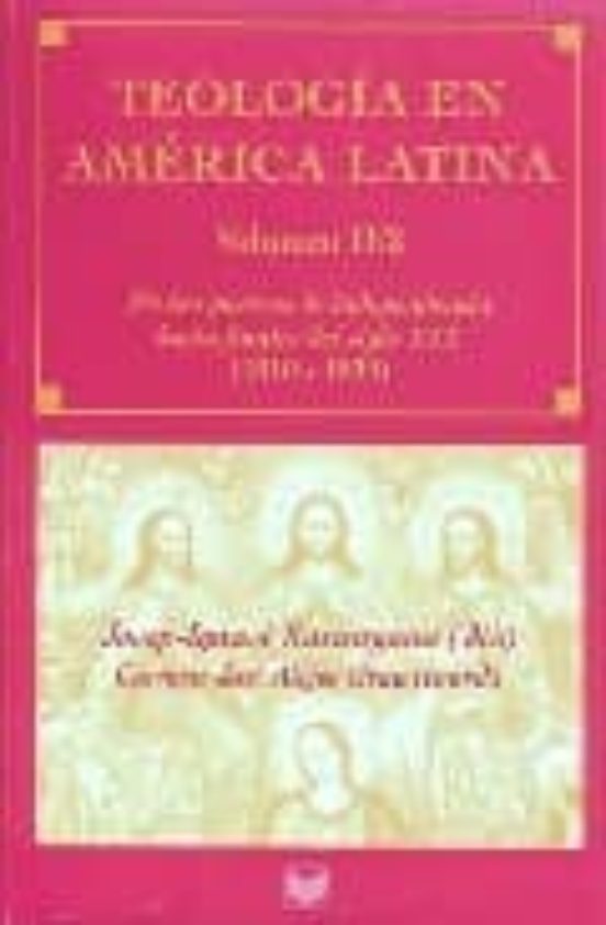Teologia En America Latina Ii/2: De Las Guerras De Independencia Hasta