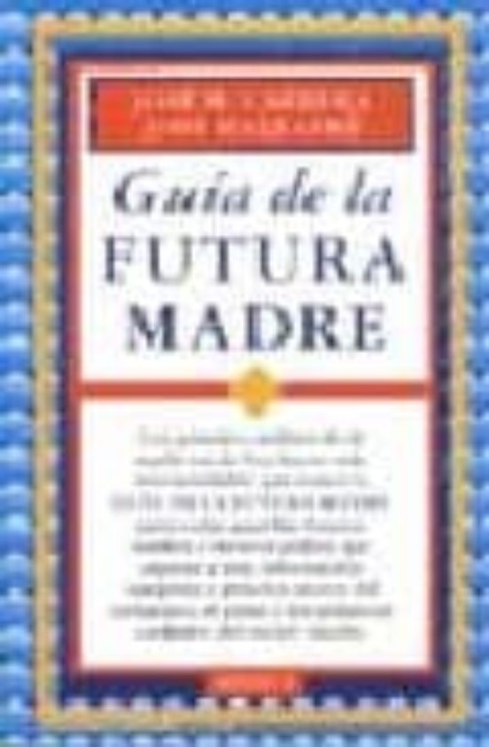 Guia De La Futura Madre