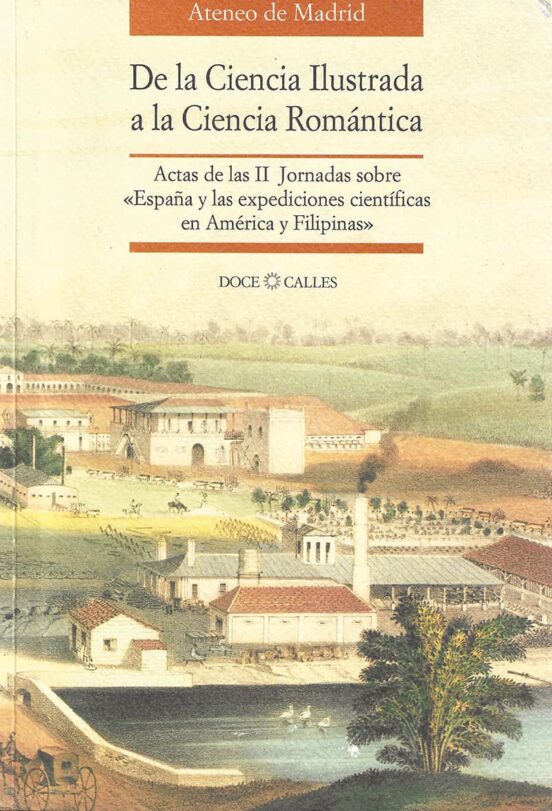 De La Ciencia Ilustrada A La Ciencia Romantica Actas De La Ii Jor Nada