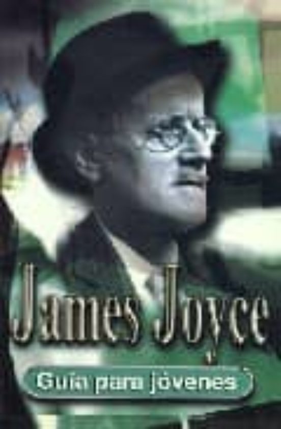 James Joyce: Guia Para Jovenes