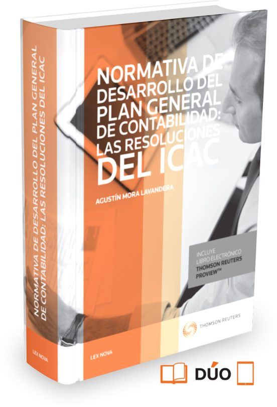 Normativa De Desarrollo Del Plan General De Contabilidad: Las Resoluciones Del ICAC