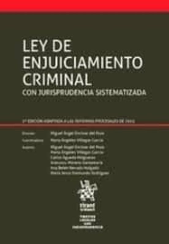 Ley De Enjuiciamiento Criminal. Con Jurisprudencia Sistematizada 2ª Ed