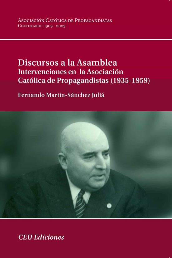Discursos A La Asamblea: Intervenciones En La Asociacion Catolica De P