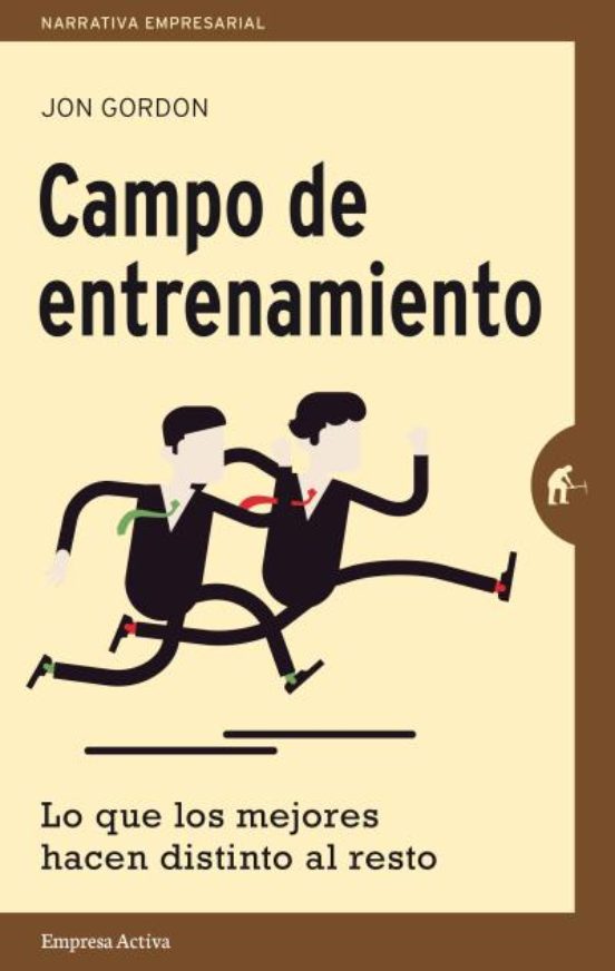 Campo De Entrenamiento: Lo Que Los Mejores Hacen Distinto Al Resto