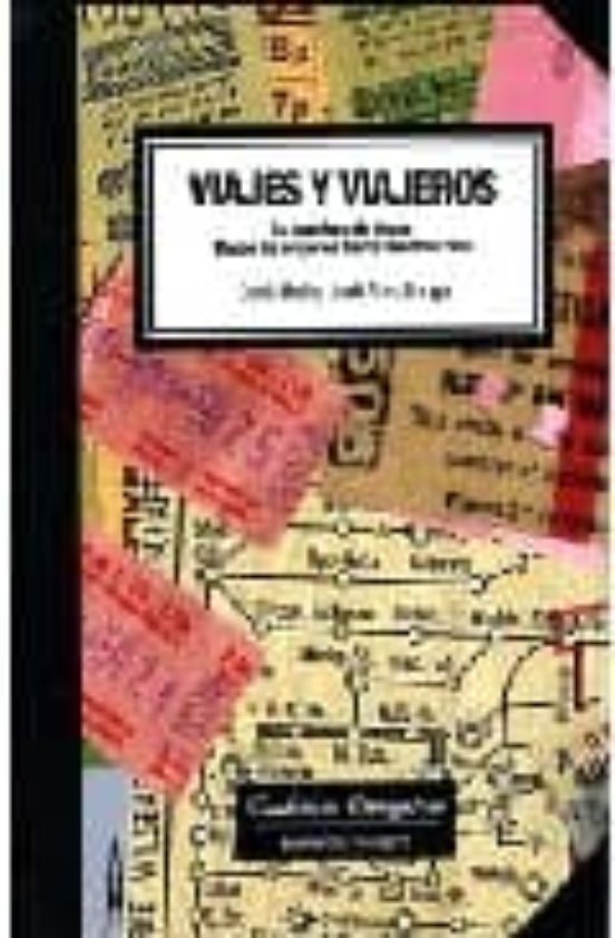 Viajes Y Viajeros. La Aventura De Viajar