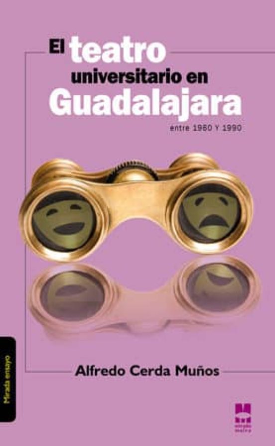 Teatro Universitario en Guadalajara entre 1960 y 1990