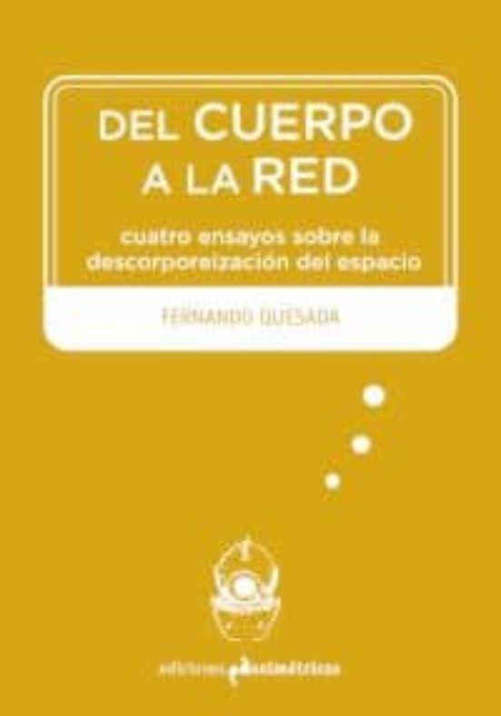 Del Cuerpo A La Red