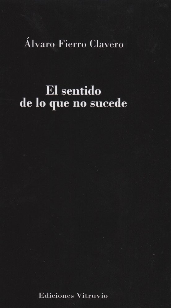 El Sentido De Lo Que No Suede