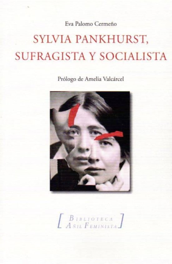 Sylvia Panhurst Sufragista Y Socialista