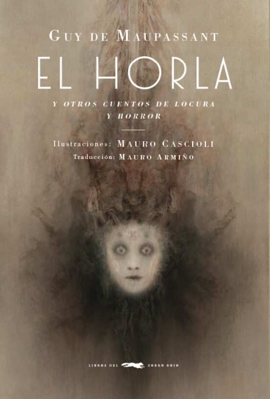 El Horla Y Otros Cuentos De Locura Y Horror