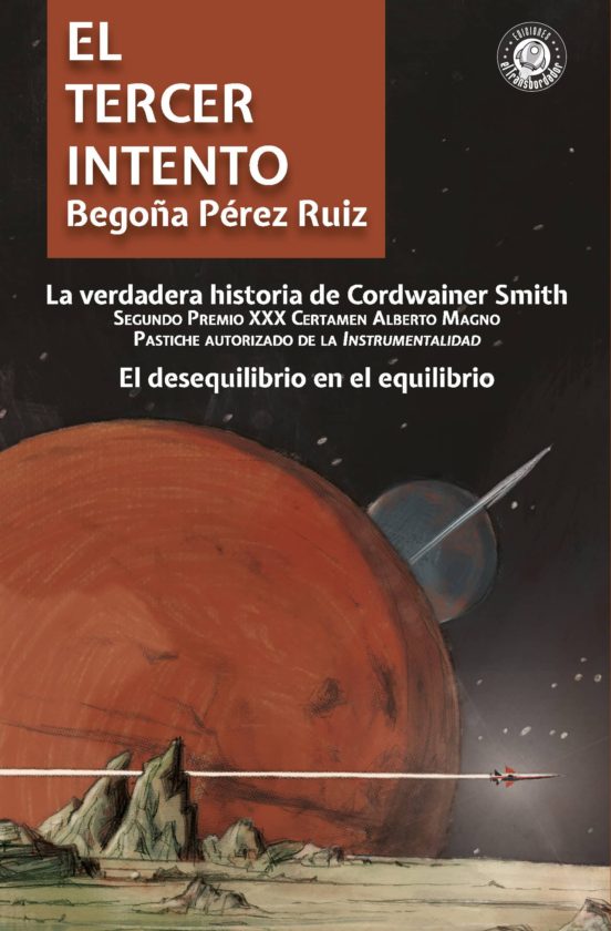 El Tercer Intento: La Verdadera Historia De Cordwainer Smith