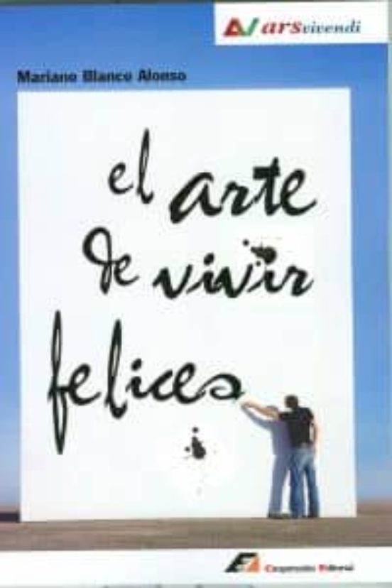 El arte de vivir felices