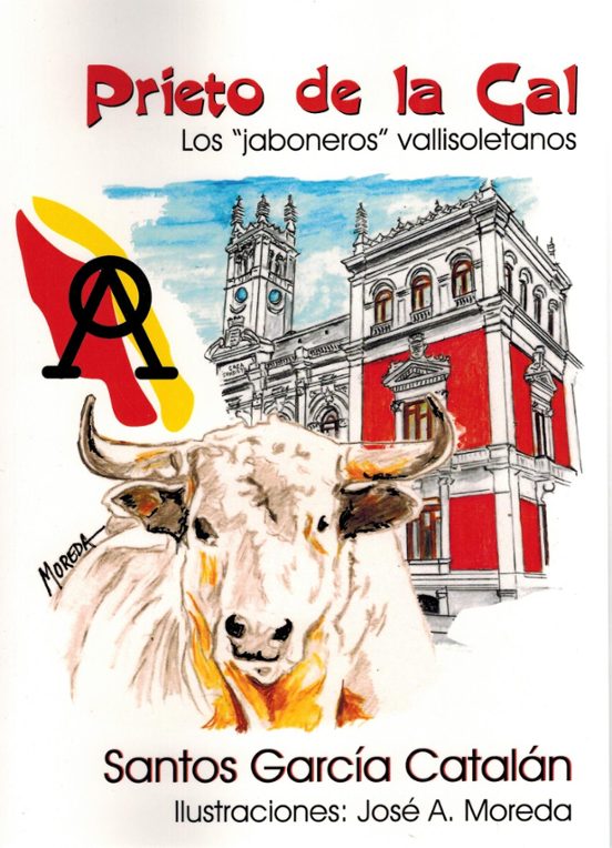 Prieto De La Cal – Los “jaboneros” Vallisoletanos