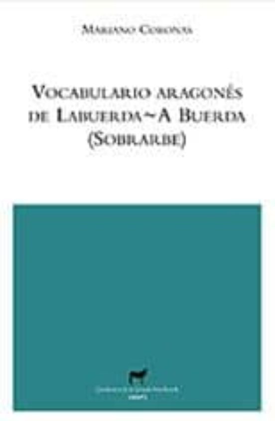 Vocabulario Aragonés De Labuerda / A Buerda