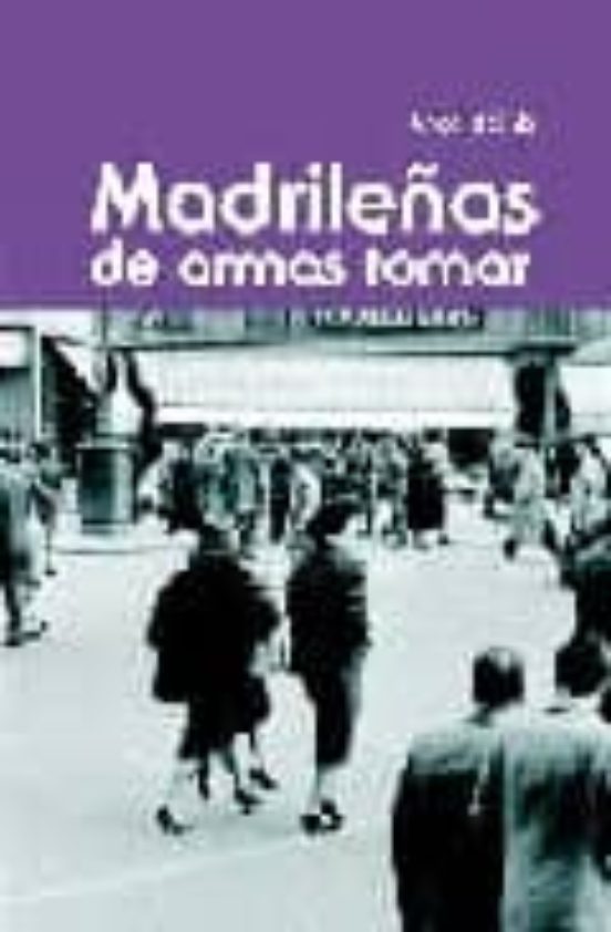 Madrileñas De Armas Tomar