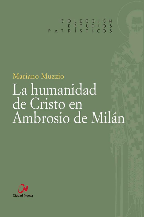 La Humanidad De Cristo En Ambrosio De Milán