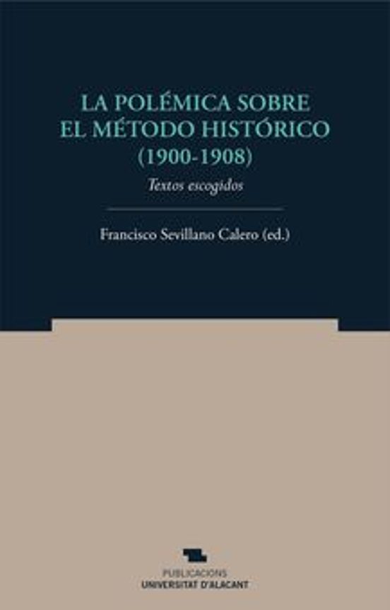 La Polémica Sobre El Método Histórico