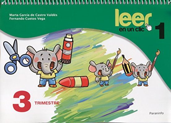 Leer en un Clic Fichas Educacion Infantil 3º Trimestre 1º Curso