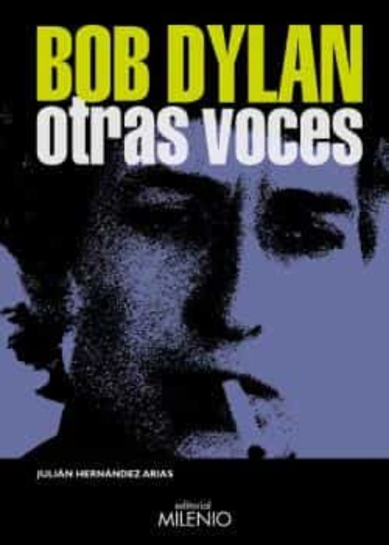Bob Dylan. Otras Voces