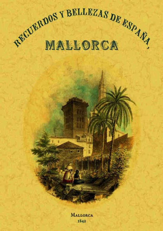 Recuerdos Y Bellezas De Mallorca