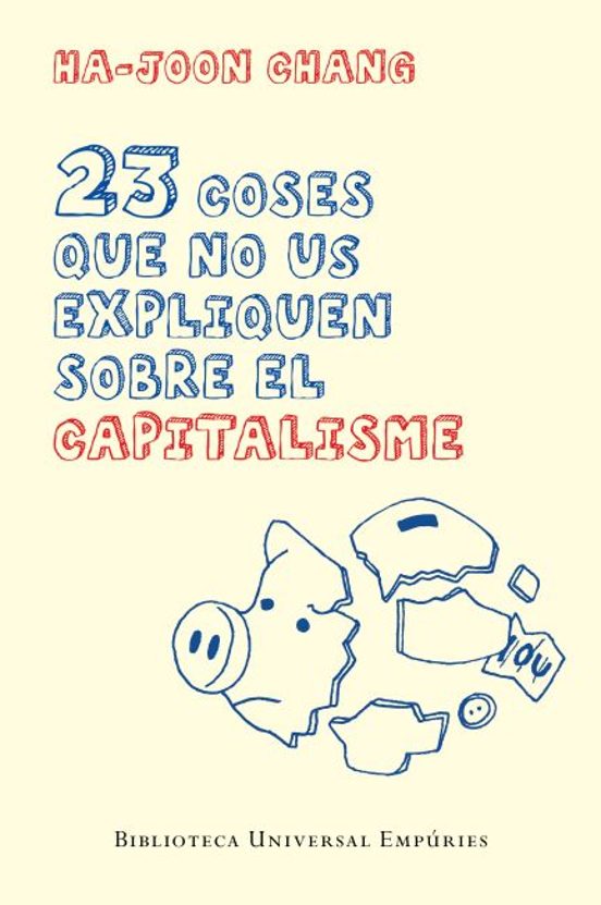 23 Coses Que No Ens Expliquen Sobre El Capitalisme