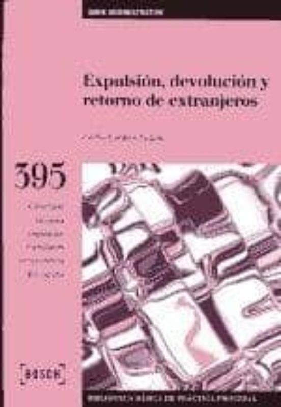 Expulsion Devolucion Y Retorno De Extranjeros