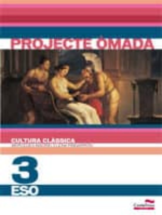 Cultura Clàssica. Projecte Òmada 3ºeso