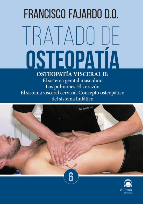 Tratado De Osteopatia 6: Osteopatia Visceral Ii: El Sistema Genital Ma