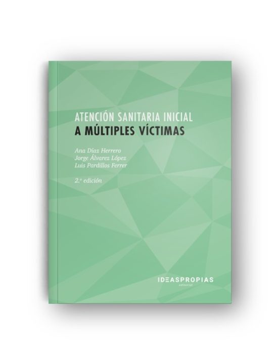 Atención Sanitaria Inicial A Múltiples Víctimas