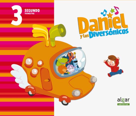 Daniel Y Diversonicos Educacion Infantil 3 Años 2º Trimestre Castellan