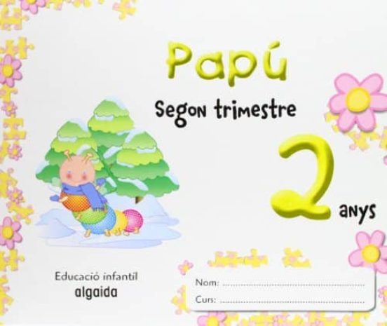 Papú 2 Anys. 2º Trimestre Comunidad Valenciana Educación Infantil - 0