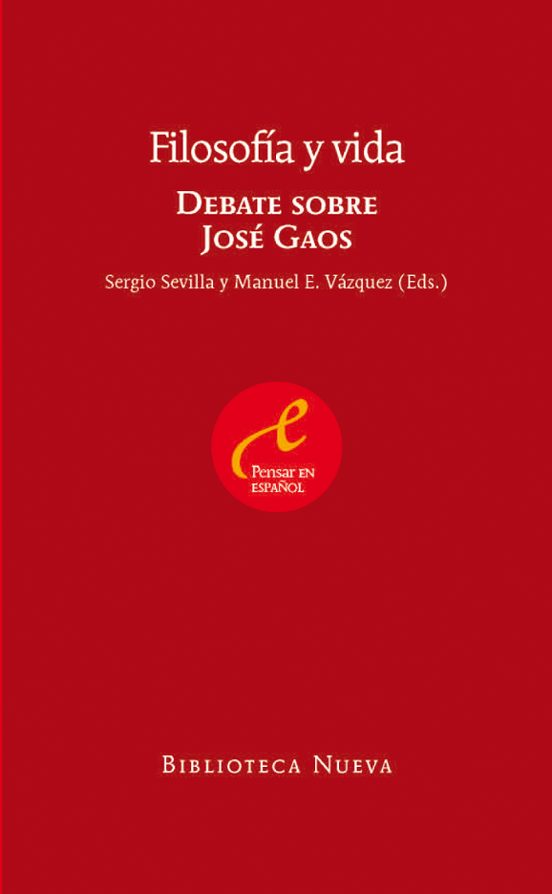 Filosofia Y Vida: Debate Sobre Jose Gaos