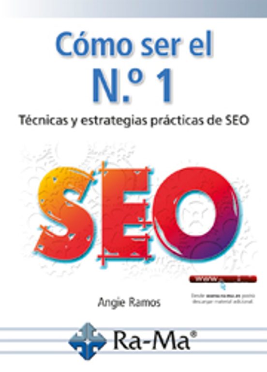 Como Ser El Nº1 Seo: Tecnicas Y Estrategias Practicas De Seo