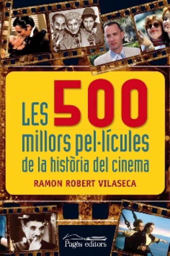 Les 500 Millors Pel·lícules De La Història Del Cinema