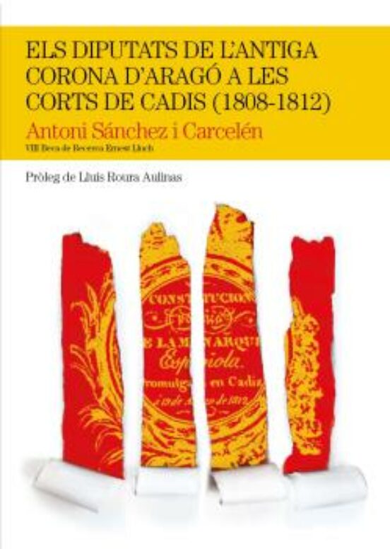 Els Diputats De L Antiga Corona D Arago A Les Corts De Cadis