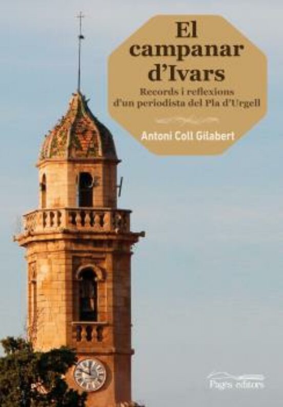 El Campanar D Ivars: Records I Reflexions D Un Periodista Del Pla D Ur