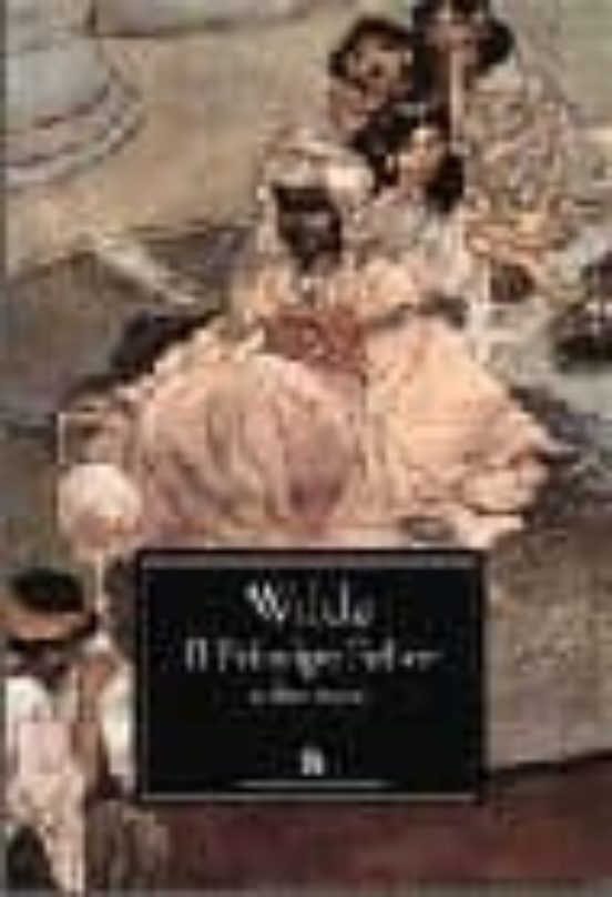 Il Principe Felice. E Altre Storie