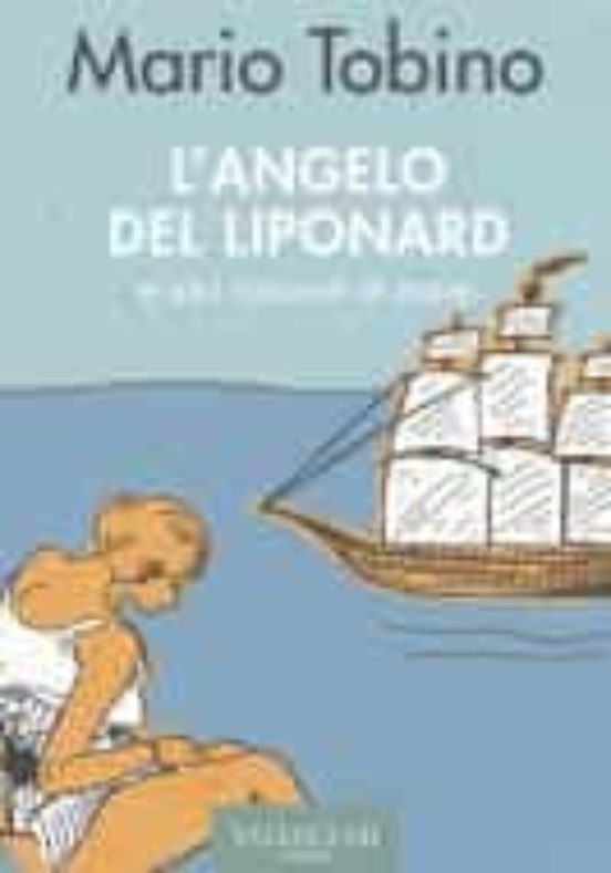 L Angelo Del Liponard E Altri Racconti Di Mare