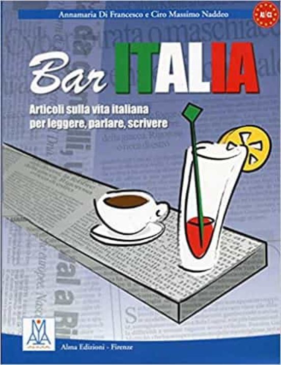 Bar Italia: Articoli Sulla Vita Italiana Per Leggere Parlare Sc Rivere